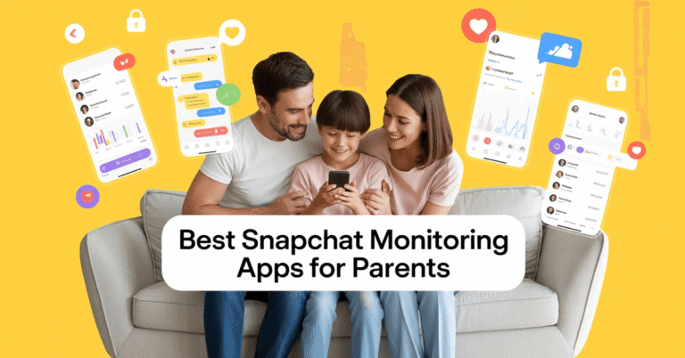 Best Snapchat Monitoring Apps for Parents